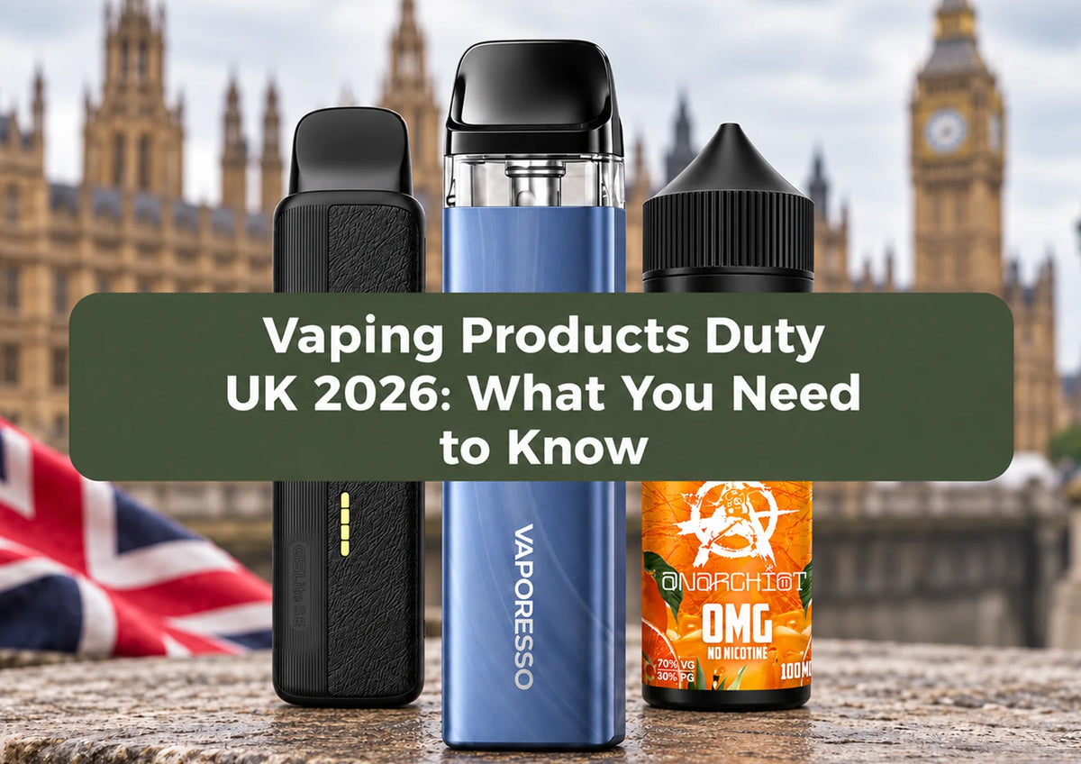 Vaping Products Duty UK 2026: What You Need to Know